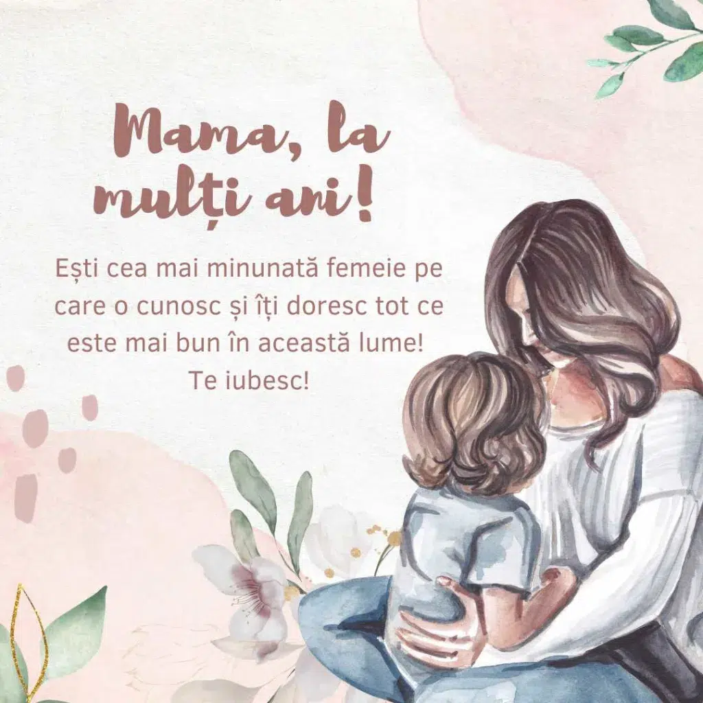 Mesaje de ”La Mulți Ani” pentru mama