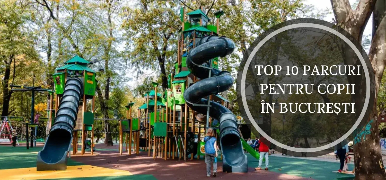 TOP 10 parcuri în București pentru copii
